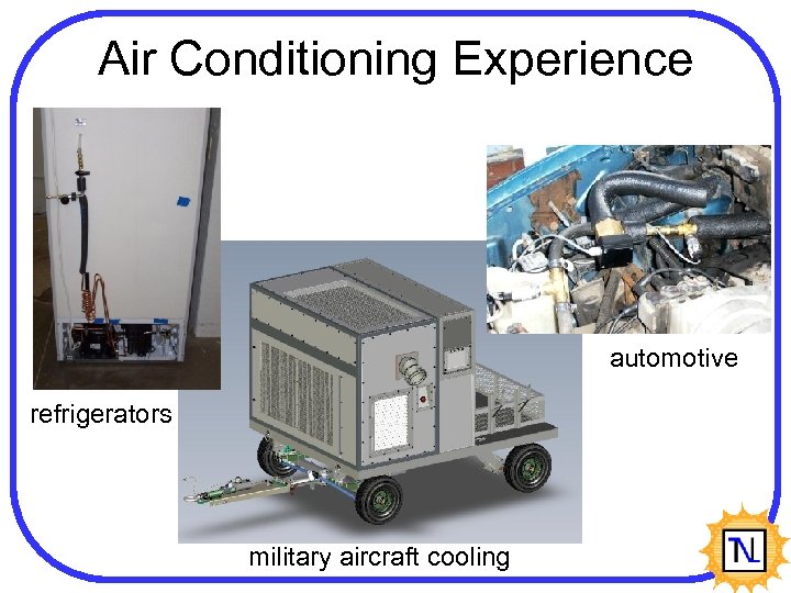 Air Conditioning Experience automotive refrigerators military aircraft cooling 