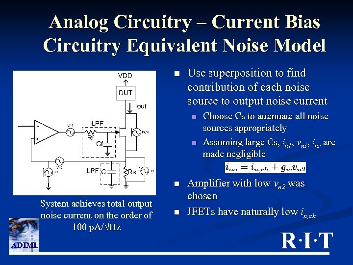 Analog Circuitry – Current Bias Circuitry Equivalent Noise Model n Use superposition to find