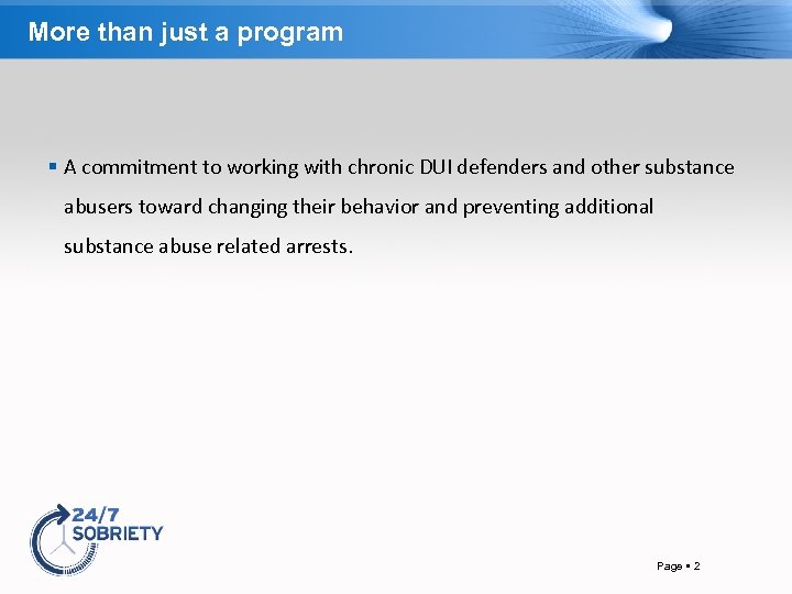 More than just a program A commitment to working with chronic DUI defenders and