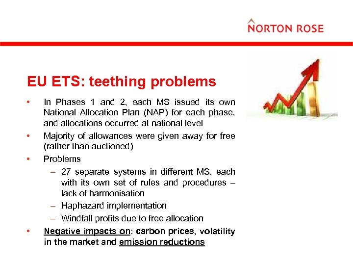 EU ETS: teething problems • • In Phases 1 and 2, each MS issued