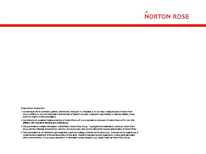 Presentation disclaimers 1 No individual who is a member, partner, shareholder, employee or consultant