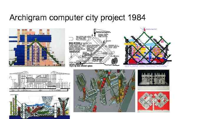 Archigram computer city project 1984 
