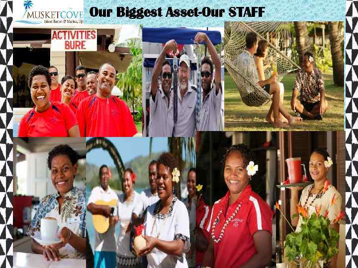 Our Biggest Asset-Our STAFF 