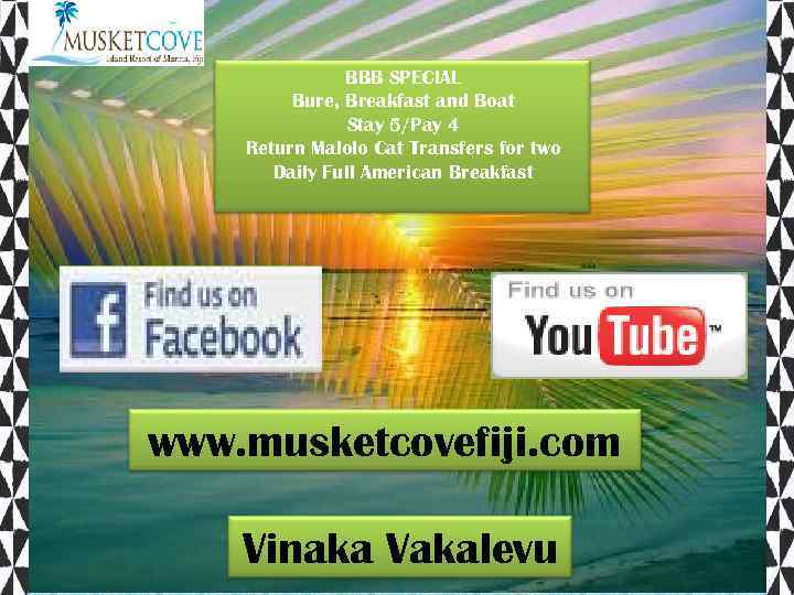 BBB SPECIAL Bure, Breakfast and Boat Stay 5/Pay 4 Return Malolo Cat Transfers for