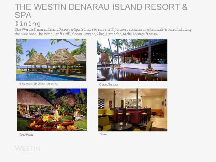 THE WESTIN DENARAU ISLAND RESORT & SPA Dining The Westin Denarau Island Resort &