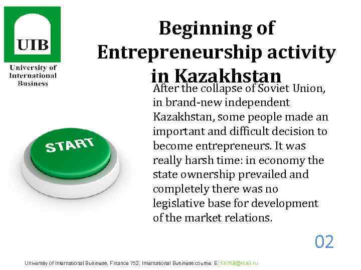 Beginning of Entrepreneurship activity in Kazakhstan Union, After the collapse of Soviet in brand-new