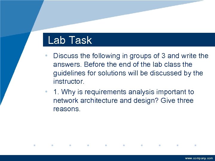 Lab Task • Discuss the following in groups of 3 and write the answers.