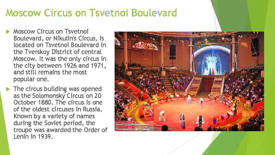 Moscow Circus on Tsvetnoi Boulevard Moscow Circus on Tsvetnoi Boulevard, or Nikulin's Circus, is