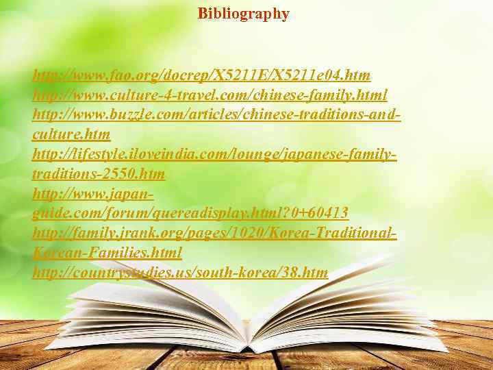 Bibliography http: //www. fao. org/docrep/X 5211 E/X 5211 e 04. htm http: //www. culture-4