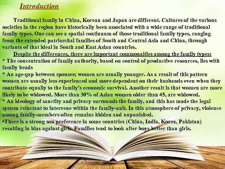 Introduction Traditional family in China, Korean and Japan are different. Cultures of the various
