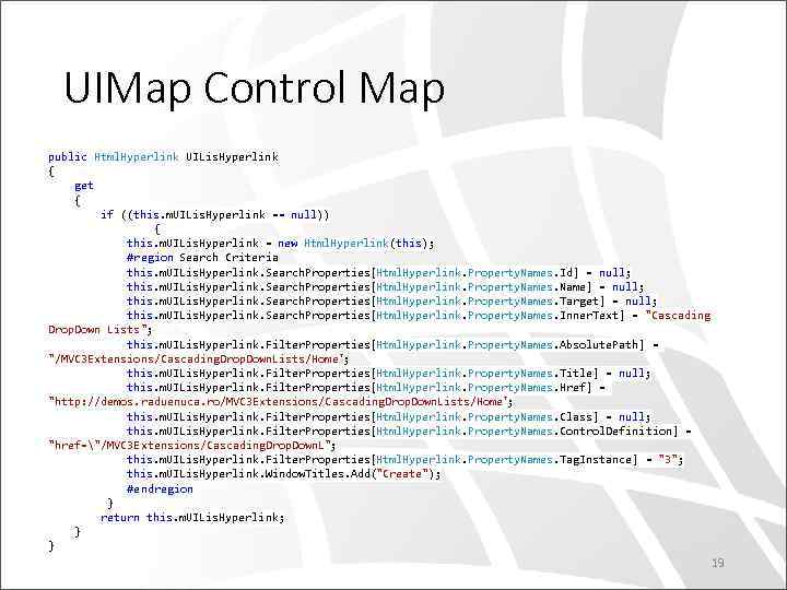 UIMap Control Map public Html. Hyperlink UILis. Hyperlink { get { if ((this. m.
