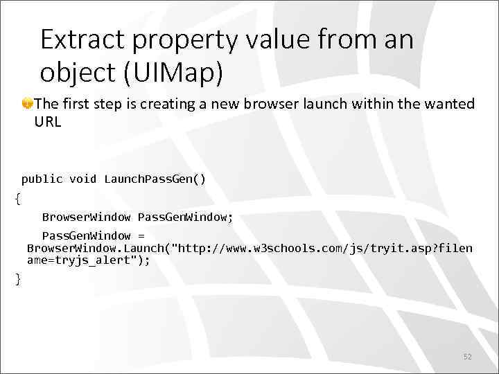 Extract property value from an object (UIMap) The first step is creating a new