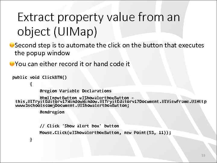 Extract property value from an object (UIMap) Second step is to automate the click