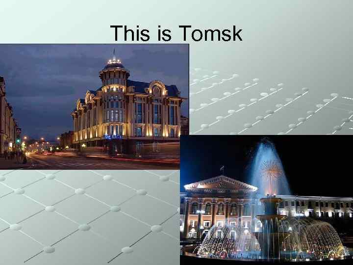 This is Tomsk 