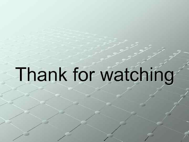 Thank for watching 