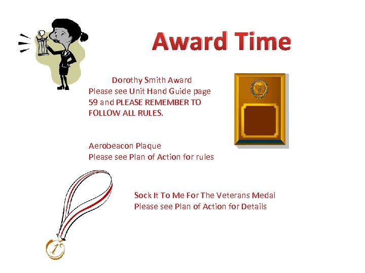 Award Time Dorothy Smith Award Please see Unit Hand Guide page 59 and PLEASE