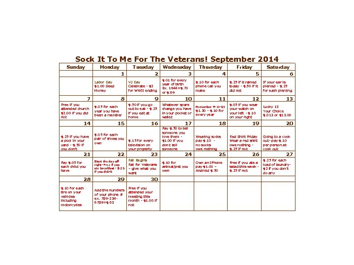 Sock It To Me For The Veterans! September 2014 Sunday Monday Tuesday 1 Labor