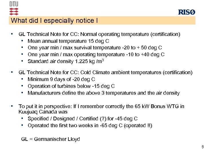 What did I especially notice I • GL Technical Note for CC: Normal operating