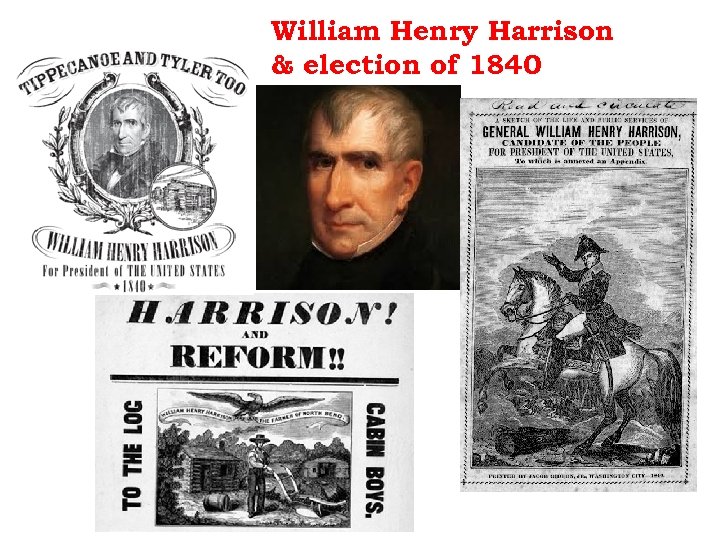 William Henry Harrison & election of 1840 