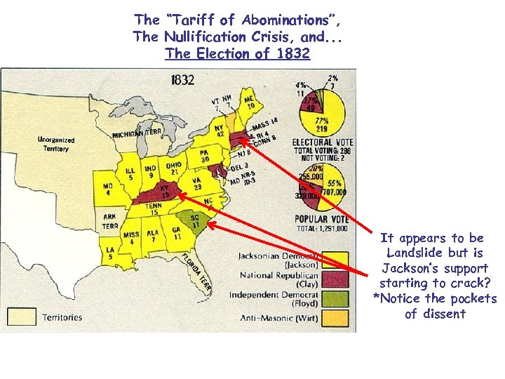 The “Tariff of Abominations”, The Nullification Crisis, and. . . The Election of 1832