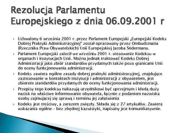 Rezolucja Parlamentu Europejskiego z dnia 06. 09. 2001 r Uchwalony 6 września 2001 r.