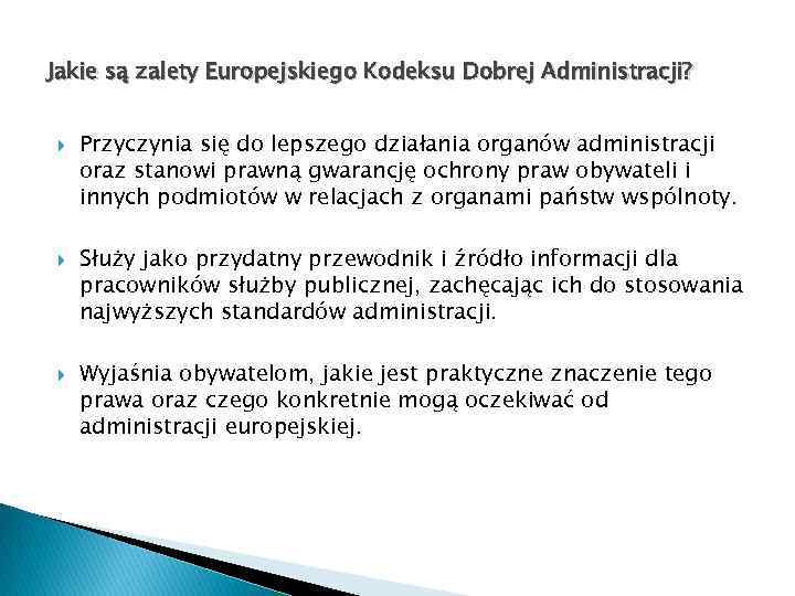 Jakie są zalety Europejskiego Kodeksu Dobrej Administracji? Przyczynia się do lepszego działania organów administracji