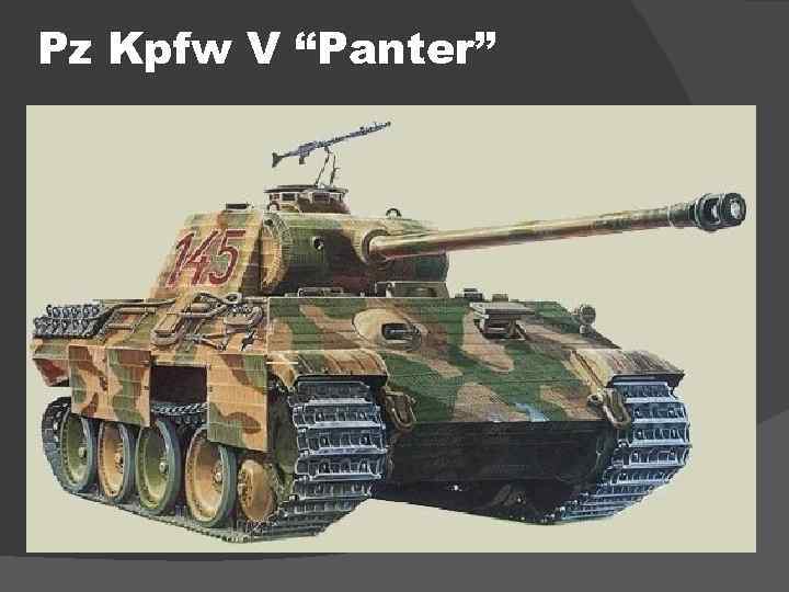 Pz Kpfw V “Panter” 