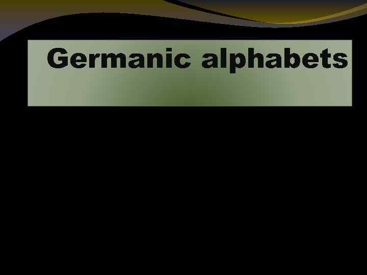 Germanic alphabets 