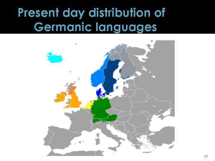 Present day distribution of Germanic languages 17 