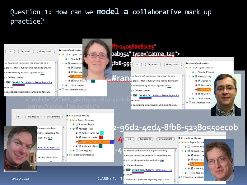 Question 1: How can we model a collaborative mark up practice? 29. 10. 2012