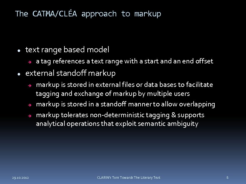 The CATMA/CLÉA approach to markup text range based model a tag references a text