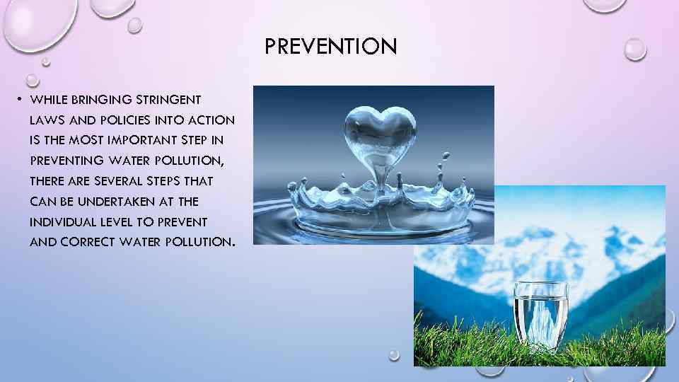 PREVENTION • WHILE BRINGING STRINGENT LAWS AND POLICIES INTO ACTION IS THE MOST IMPORTANT