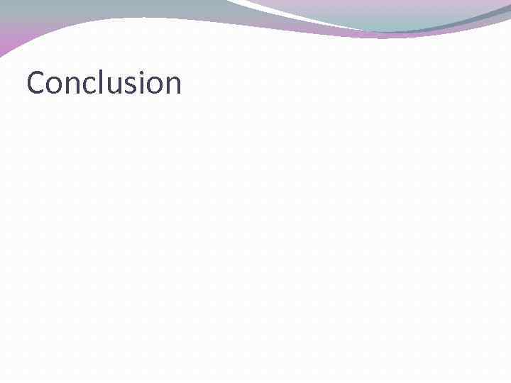 Conclusion 