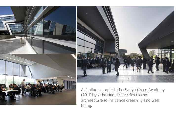 A similar example is the Evelyn Grace Academy (2010 by Zaha Hadid that tries