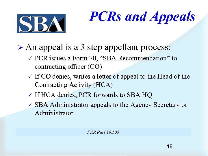 PCRs and Appeals Ø An appeal is a 3 step appellant process: ü ü