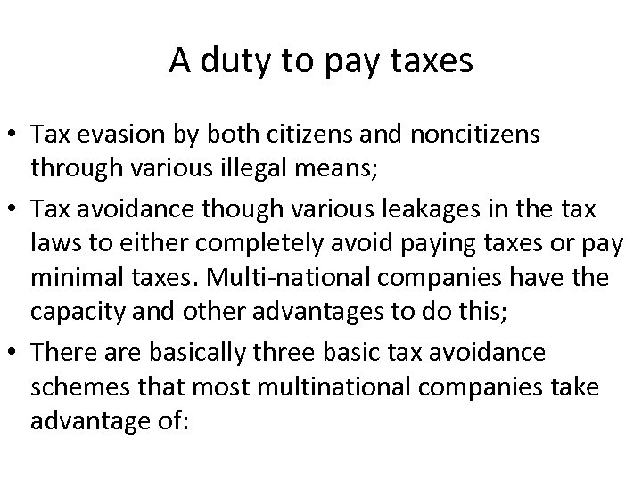 A duty to pay taxes • Tax evasion by both citizens and noncitizens through