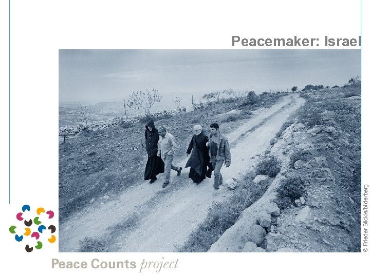 © Frieder Blickle/bilderberg Peacemaker: Israel 