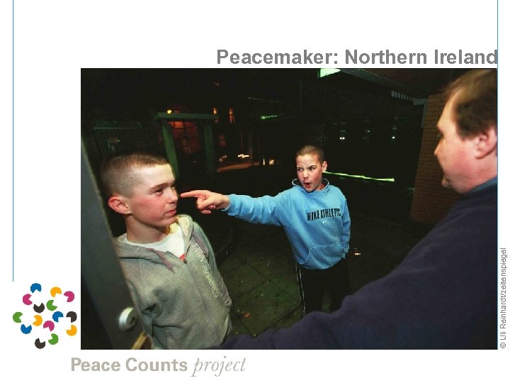 © Uli Reinhardt/zeitenspiegel Peacemaker: Northern Ireland 