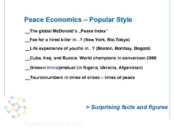 Peace Economics – Popular Style __The global Mc. Donald´s „Peace Index“ __Fee for a