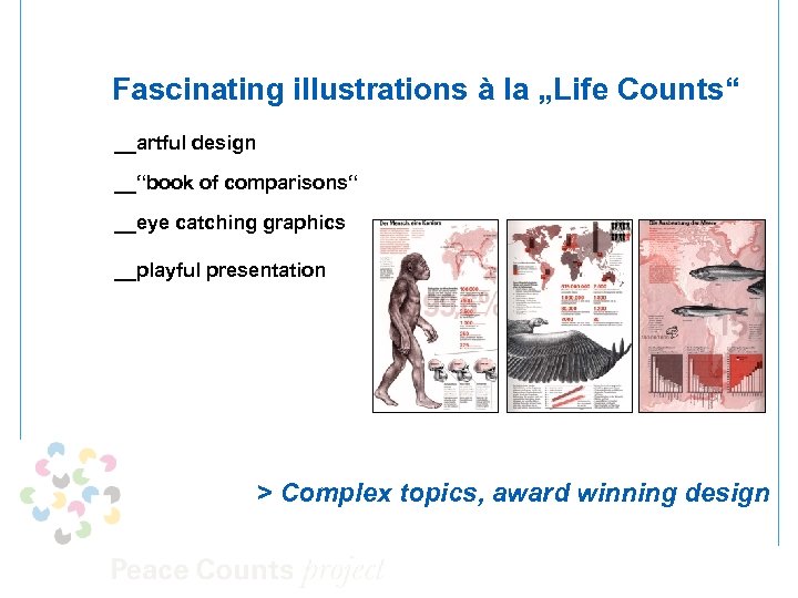 Fascinating illustrations à la „Life Counts“ __artful design __“book of comparisons“ __eye catching graphics