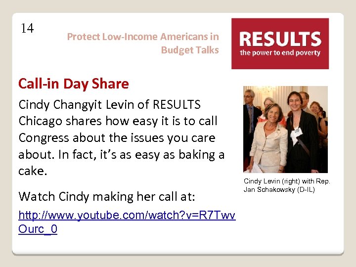 14 Protect Low-Income Americans in Budget Talks Call-in Day Share Cindy Changyit Levin of