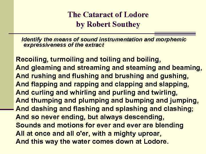 The Cataract of Lodore by Robert Southey Identify the means of sound instrumentation and