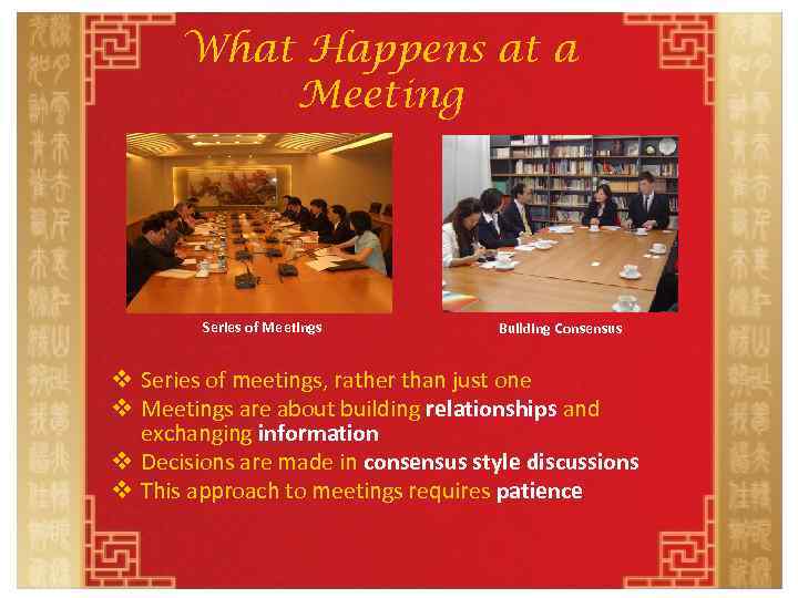 What Happens at a Meeting Series of Meetings Building Consensus v Series of meetings,