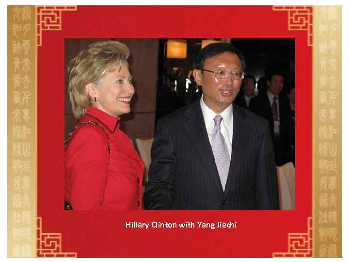 Hillary Clinton with Yang Jiechi 