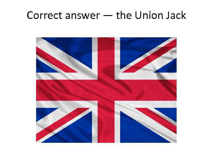 Correct answer — the Union Jack 