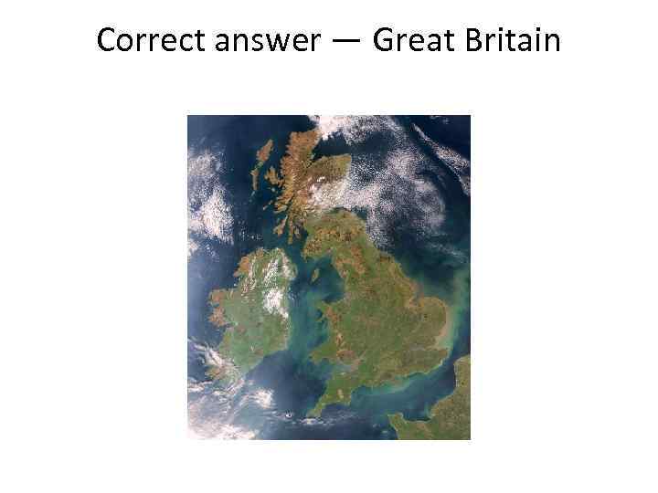 Correct answer — Great Britain 