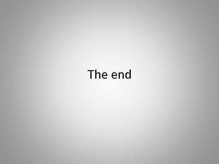 The end 