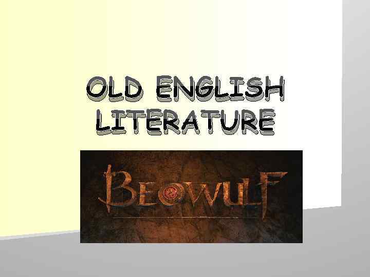 OLD ENGLISH LITERATURE 