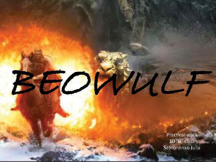 BEOWULF Practical work 10 "B" class Semonenko Julia 