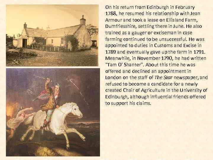 On his return from Edinburgh in February 1788, he resumed his relationship with Jean